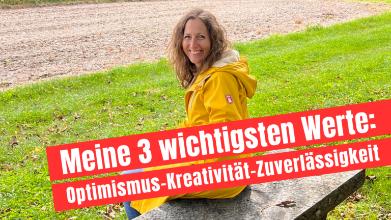 Meine 3 wichtigsten Werte